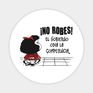 ¡No Robes! Magnet